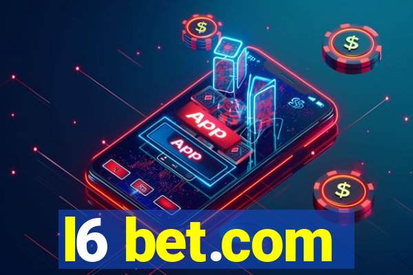 l6 bet.com